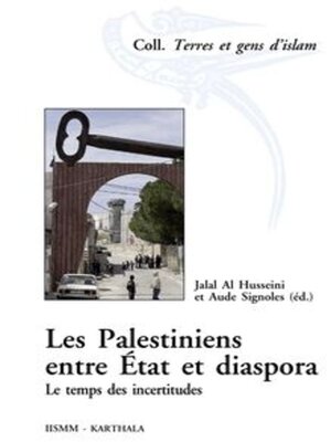 cover image of Les Palestiniens entre État et diaspora Le temps des incertitudes